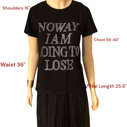 Measurements  in image No Way I'm Going To Lose Black Bling Tee black short sleeve t-shirt tee studded rhinestone graphic design on front size large
