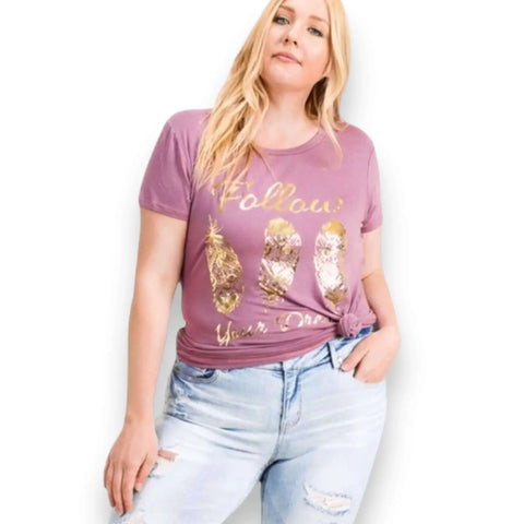 Boho Follow Your Dreams Plus Size Graphic Tee dusty mauve rose with gold lettering and three feather graphic round neck short sleeve soft stretch rayon 2X 3X