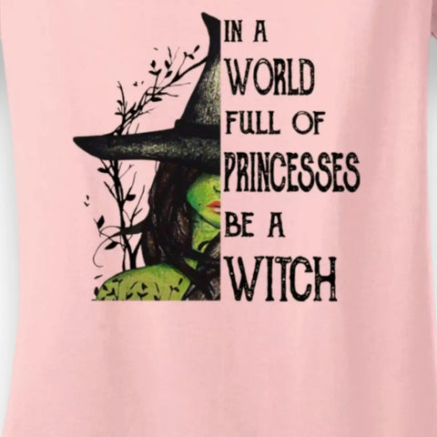 Plus pink witch graphic tee with “In A World Full Of Princesses BE A Witch” print.